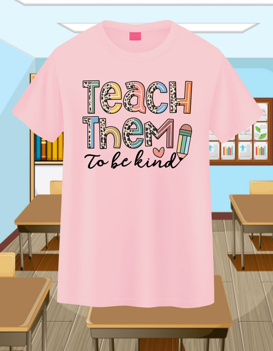 Teach Them To Be Kind-Teacher
